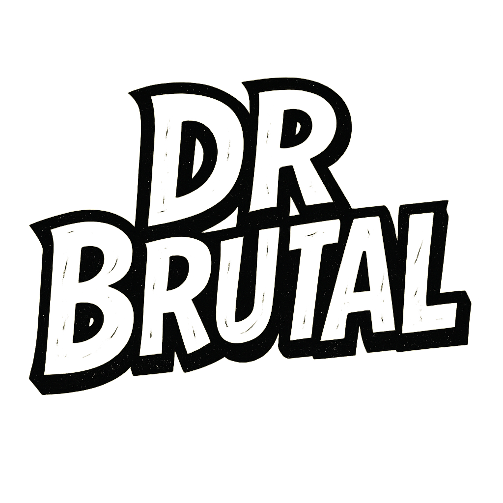 DR BRUTAL